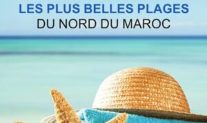 Mon Livret de Voyage – Les plus belles plages du Nord du Maroc Mon Livret de Voyage