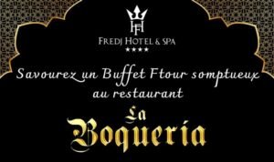 Vidéo – Le buffet spécial Ramadan du restaurant LA BOQUERIA de l’hôtel Fredj& SPA répond à toutes vos envies. Vidéo - Le buffet