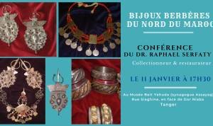 Raphaël Serfaty, collectionneur-restaurateur de bijoux berbères, en conférence à Tanger Affiche de la conférence de Raphael Serfatiy avec l'initiative de la Communauté Israélite de Tanger