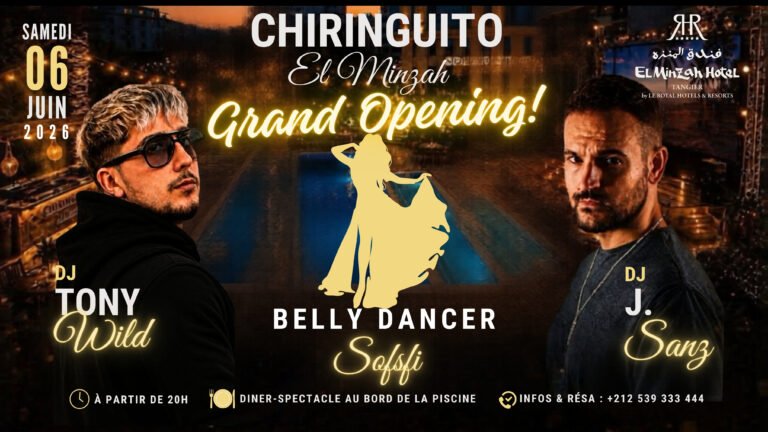 Affiche du Grand Opening du Chiringuito El Minzah à Tanger avec DJs et Belly dance au bord de la piscine de l'hôtel El Minzah.