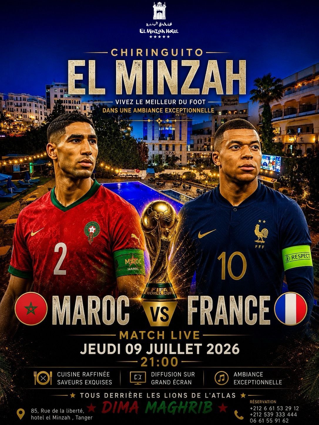 Soirée match Maroc-France à l’Hôtel El Minzah TangerAttribut Alt :
Affiche de la soirée du match Maroc-France avec retransmission au bord de la piscine de l’hôtel El Minzah Tanger