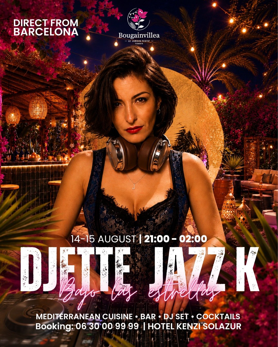 Affiche officielle de la soiree Djette Jazz K au Bougainvillea de l'hôtel Kenzi Solazur Tanger 